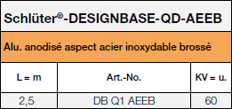 <a name='qdaeeb'></a>Schlüter®-DESIGNBASE-QD-AEEB